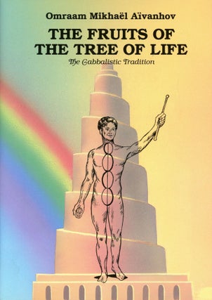Item #3354 The Fruits of the Tree of Life: The Cabbalistic Tradition. Omraam Mikhaël...