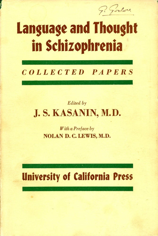 Item #3387 Language and Thought in Schizophrenia: Collected Papers. J. S. KASANIN, Preface Nolan D. C. Lewis.
