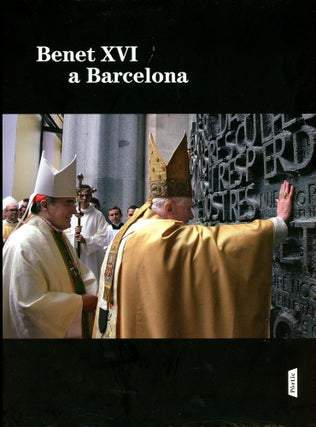 Item #3420 Benet XVI a Barcelona. Lluis Martinez SISTACH