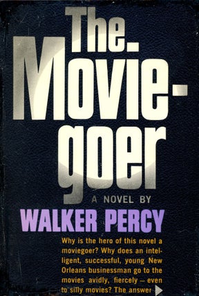 Item #3449 The Moviegoer. Walker PERCY