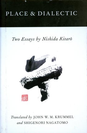 Item #3473 Place & Dialectic: Two Essays. Nishida KITARO