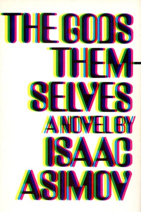 Item #3482 The Gods Themselves. Isaac ASIMOV