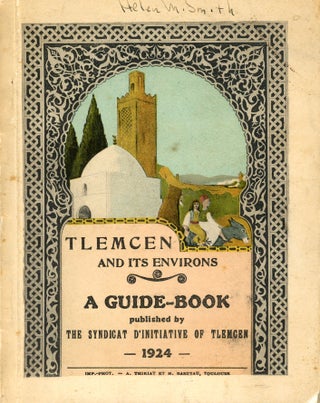 Item #349 Tlemcen and its Environs: A Guide-Book