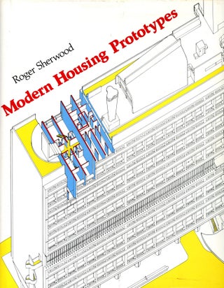 Item #3527 Modern Housing Prototypes. Roger SHERWOOD