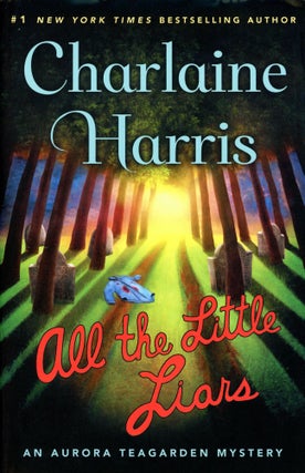 Item #3556 All the Little Liars: An Aurora Teagarden Mystery. Charlaine HARRIS