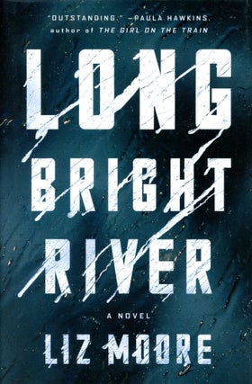 Item #3583 Long Bright River. Liz MOORE