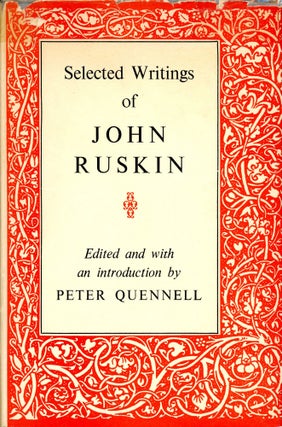 Item #3637 Selected Writings of John Ruskin. John RUSKIN, Peter Quennell