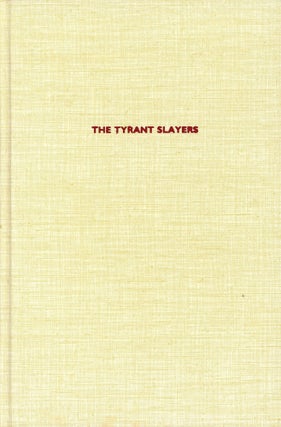 Item #3726 The Tyrant Slayers: The Heroic Image in Fifth Century B.C., Athenian Art and Politics....