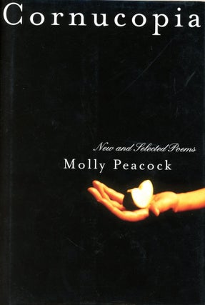 Item #3757 Cornucopia: New and Selected Poems 1975–2002. Molly PEACOCK