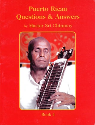 Item #3854 Puerto Rican Questions & Answers: Book 4. Master Sri CHINMOY