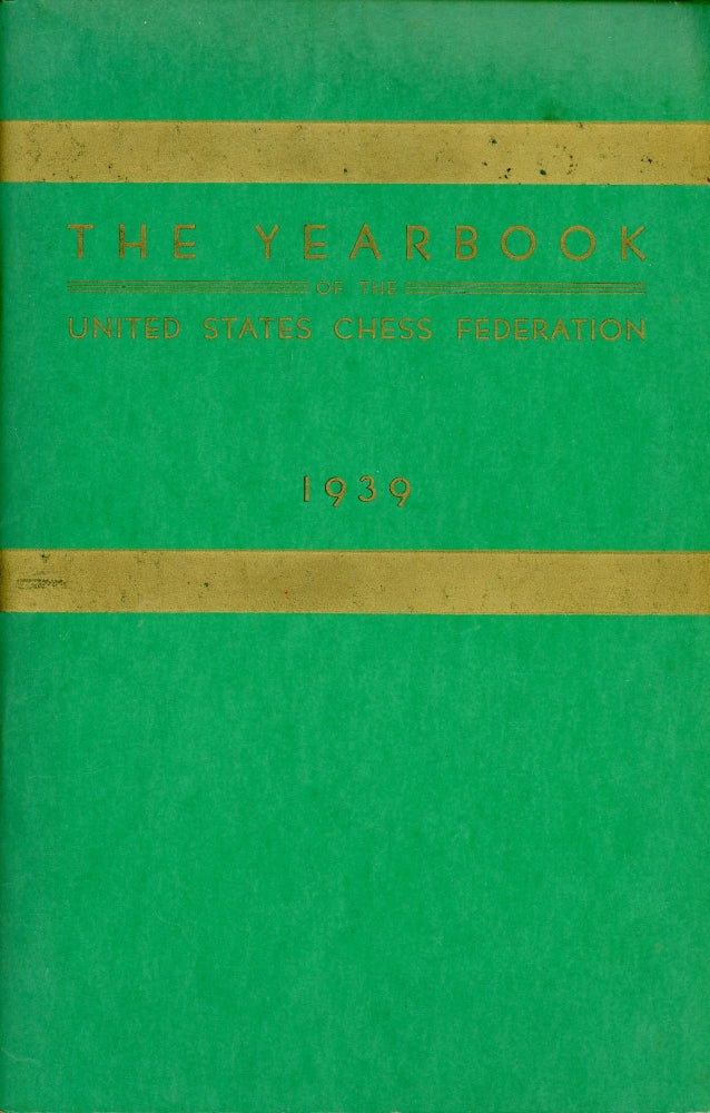 Item #3957 The Yearbook of the United States Chess Federation: 1939 (Volume 5, 1939). George S. BARNES.