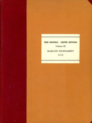 Item #3975 Book of the Margate Tournament 1935 (Limited Editions–Volume III). Fred REINFELD