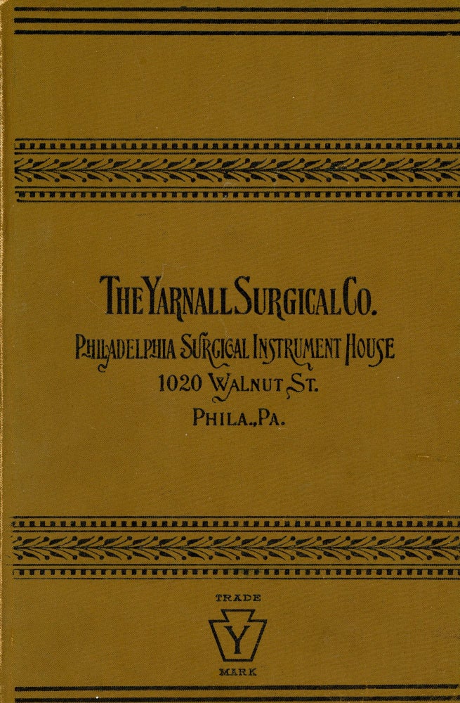 Item #3982 Hospital Supplies: Surgical Instruments, Orthopedic Appliances, Trusses, Etc. Yarnall Surgical Co.
