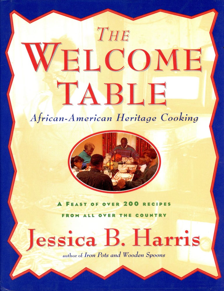 Item #3991 The Welcome Table: African-American Heritage Cooking. Jessica B. HARRIS, Drawings Patrickk Eck.