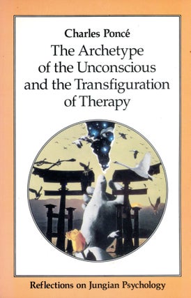 Item #4018 The Archetype of the Unconscious and the Transfiguration of Therapy: Reflections on...