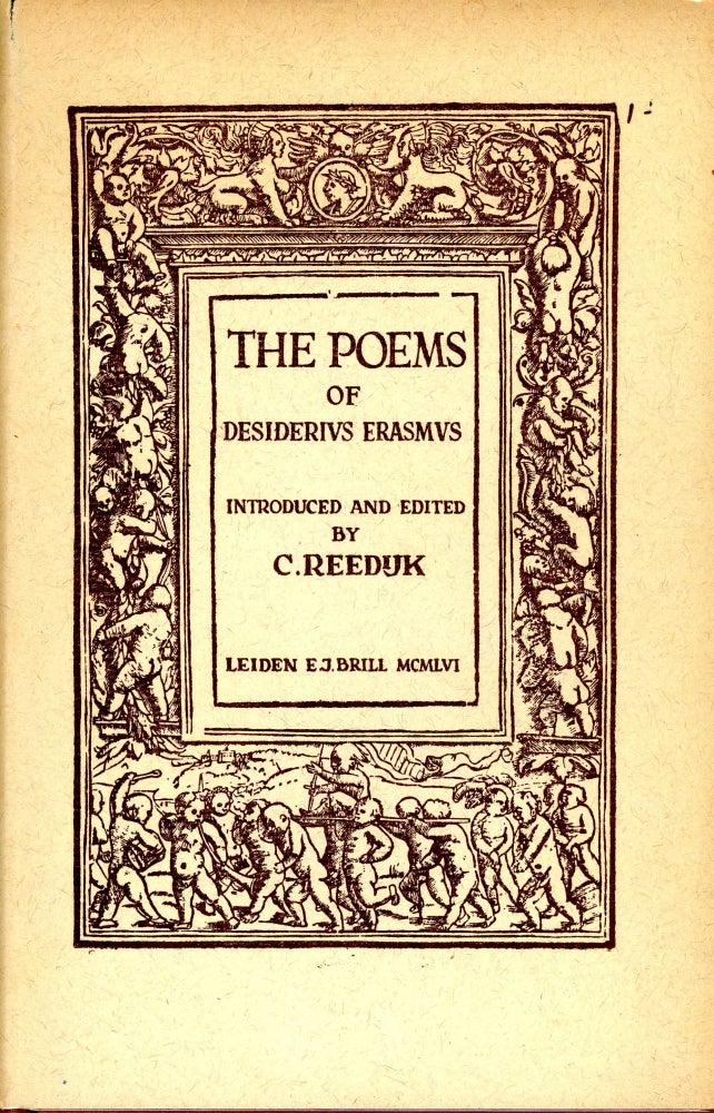 Item #4063 The Poems of Desiderius Erasmus. Desiderius ERASMUS.