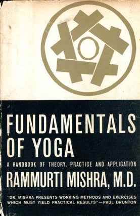 Item #4070 Fundamentals of Yoga: A Handbook of Theory, Practice and Application. Rammurti MISHRA