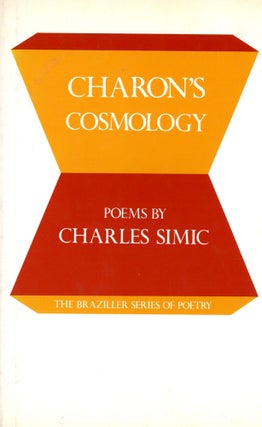 Item #4078 Charon's Cosmology. Charles SIMIC