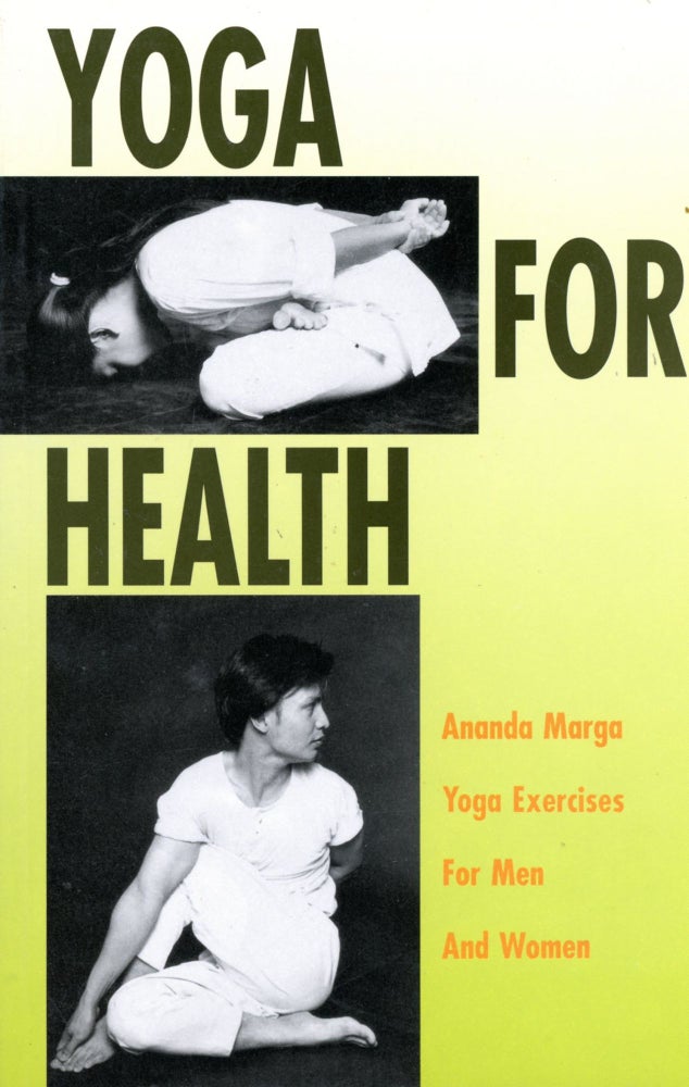 Item #4160 Yoga for Health: Yoga Exercises for Men and Women. Avadhutika Anandamitra ACARYA.