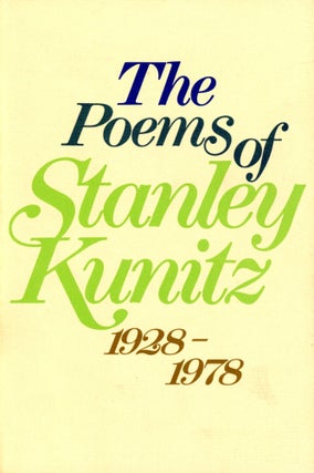 Item #4264 The Poems of Stanley Kunitz 1928–1978. Stanley KUNITZ