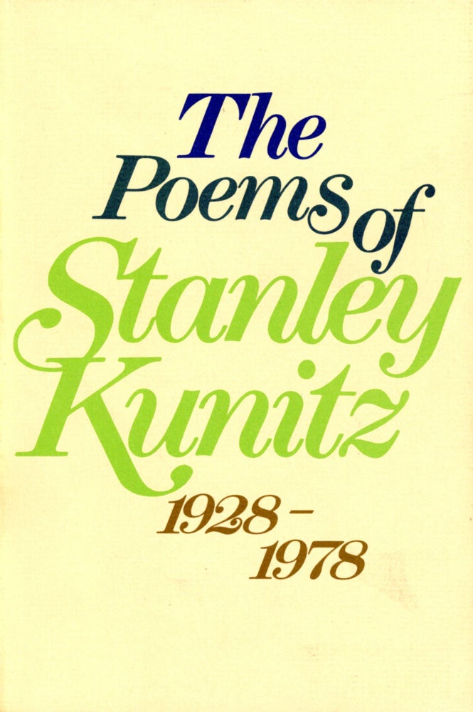 Item #4264 The Poems of Stanley Kunitz 1928–1978. Stanley KUNITZ.