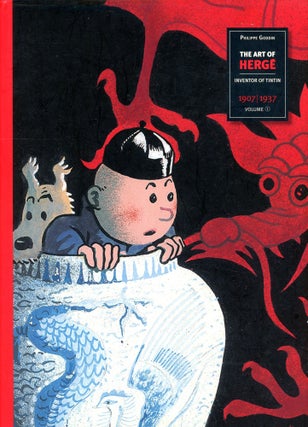 Item #4413 The Art of Hergé: Inventor of Tintin, 1907–1937 [Two Volume Set]. Philippe GODDIN