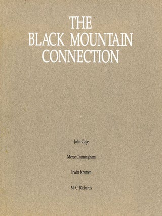 Item #4417 The Black Mountain Connection. John CAGE, Irwin Kremen, Merce Cunningha, M C....
