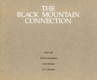 Item #4417 The Black Mountain Connection. John CAGE, Irwin Kremen, Merce Cunningha, M C....