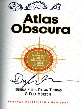 Atlas Obscura: An Explorer's Guide to the World's Hidden Wonders