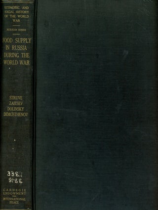 Item #4500 Food Supply in Russia During the World War. P. B STRUVE