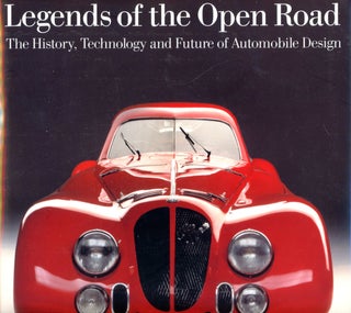 Item #4532 Legends of the Open Road: The History, Technology and Future of Automobile Design