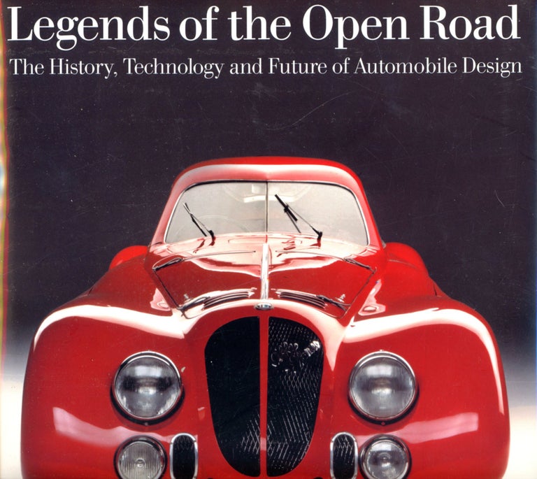 Item #4532 Legends of the Open Road: The History, Technology and Future of Automobile Design