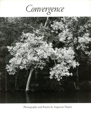 Item #4553 Convergence: Photographs and Poems by Augustus Napier. Augustus NAPIER