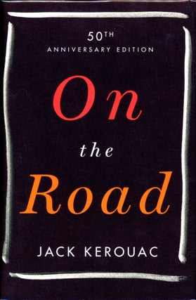 Item #4555 On the Road (50th Anniversary Edition). Jack KEROUAC