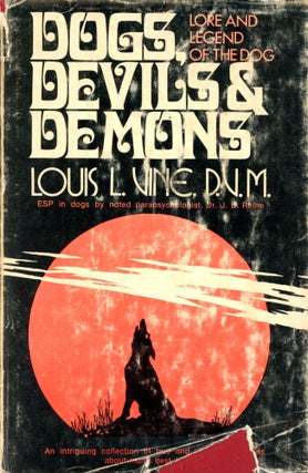 Item #4599 Dogs, Devils & Demons. Louis L. VINE