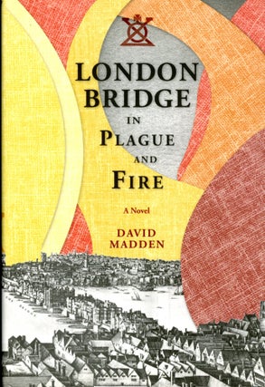 Item #4617 London Bridge in Plague and Fire. David MADDEN