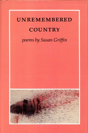Item #4627 Unremembered Country. Susan GRIFFIN