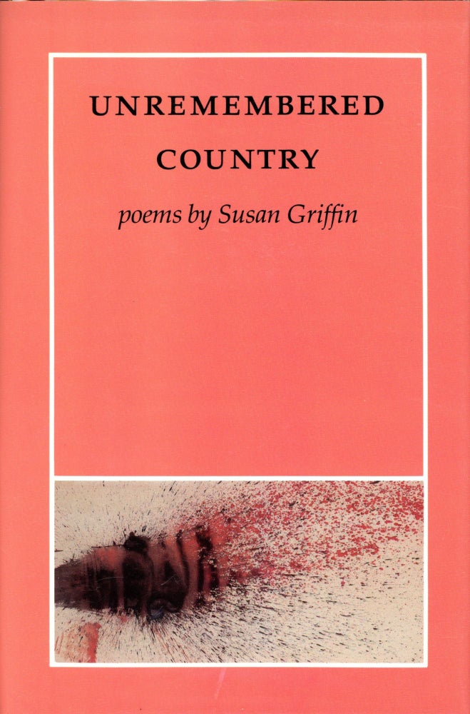 Item #4627 Unremembered Country. Susan GRIFFIN.