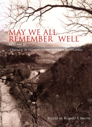 Item #4662 May We All Remember Well: A Journal of the History & Cultures of Western North...