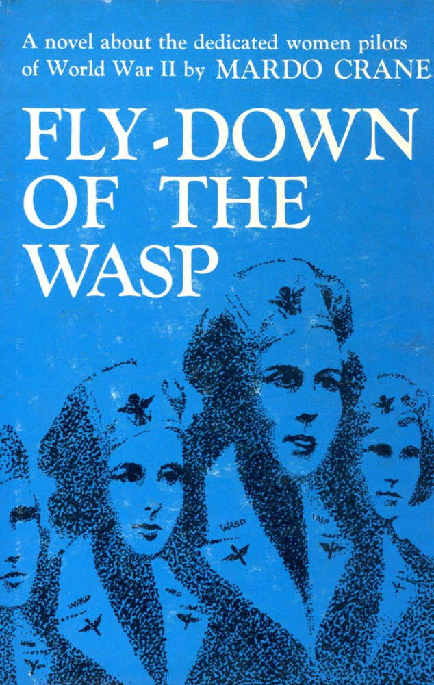 Item #4699 Fly-Down of the Wasp. Mardo CRANE.