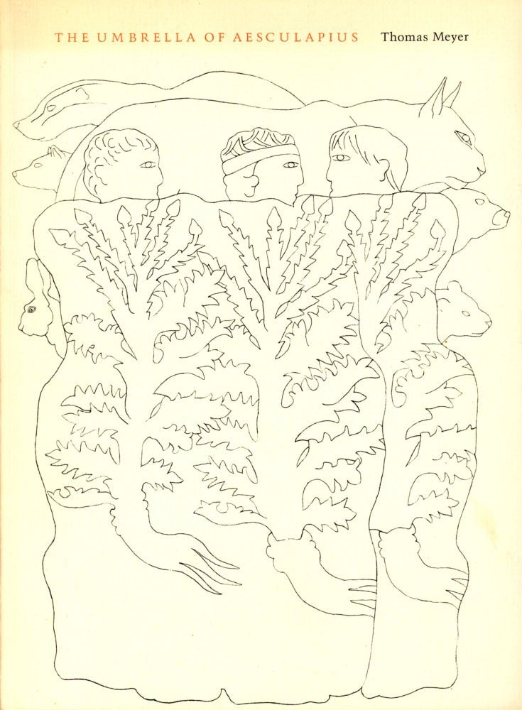 Item #4753 The Umbrella of Aesculapius. Thomas MEYER, Drawings Paul Sinodhinos, Introduction Robert Kelly.