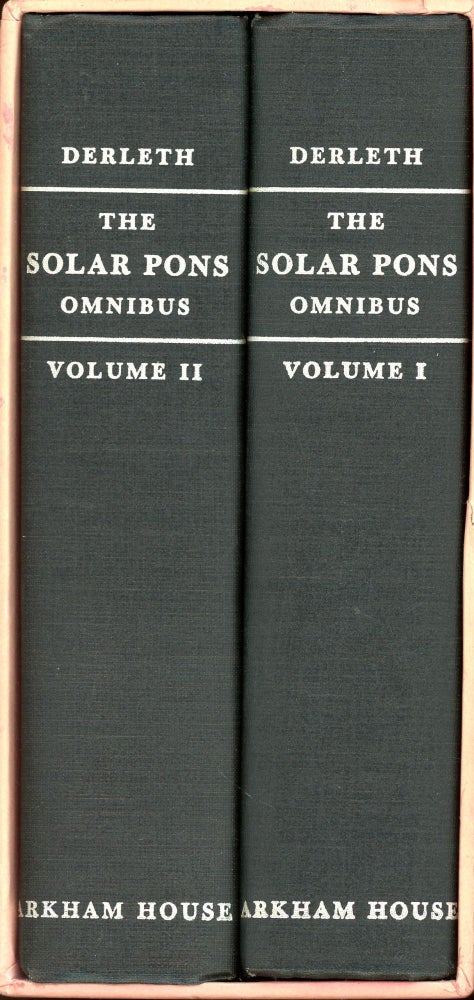 Item #4840 The Solar Pons Omnibus (Two Volume Set). August DERLETH, Basil Copper, Foreword Robert Bloch.