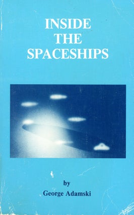 Item #5077 Inside the Spaceships. George ADAMSKI