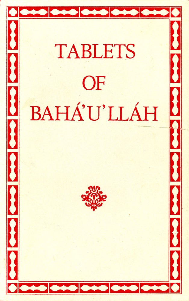 Item #5151 Tablets of Bahá u'lláh Revealed After the Kitáb-i-Aqdas. Habib TAHERZADEH.
