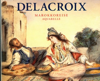 Item #5283 Delacroix: Markokkoreise Aquarelle. Alain Daguerre De HUREAUX