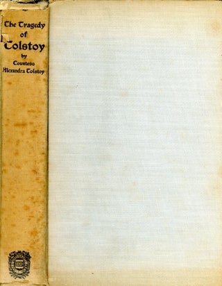 Item #5292 The Tragedy of Tolstoy. Countess Alexandra TOLSTOY