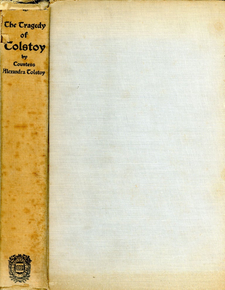 Item #5292 The Tragedy of Tolstoy. Countess Alexandra TOLSTOY.