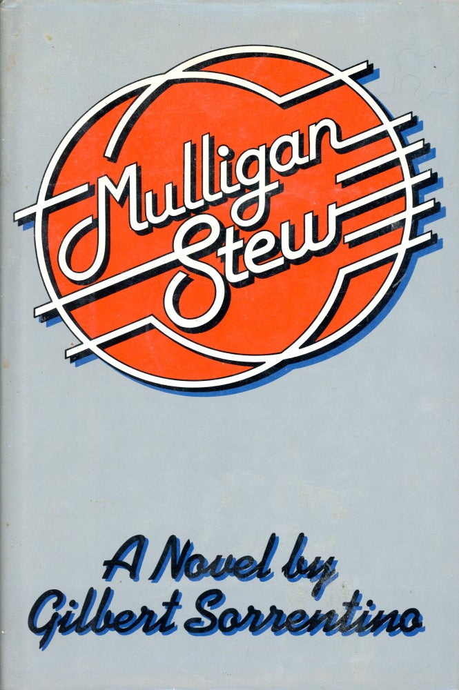 Item #5298 Mulligan Stew. Gilbert SORRENTINO.