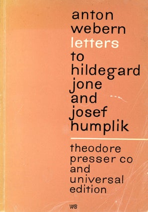 Item #5306 Letters to Hildegard Jone and Josef Humplik. Anton WEBERN