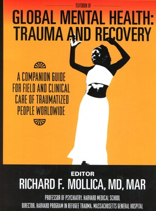 Item #5390 Textbook of Global Mental Health: Trauma and Recovery. Richard F. MOLLICA